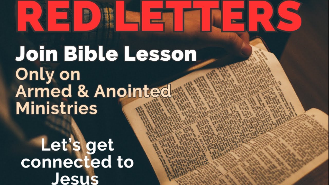 Red Letters -What is this word? Luke 4:31-37 pt1