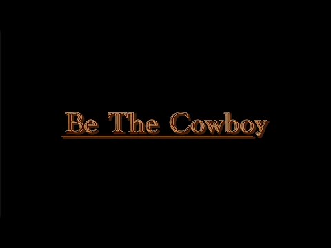 Be the Cowboy - Directed by Julian DeSimone (2023)