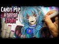 Candy Pop: STORY - Drawing + Creepypasta