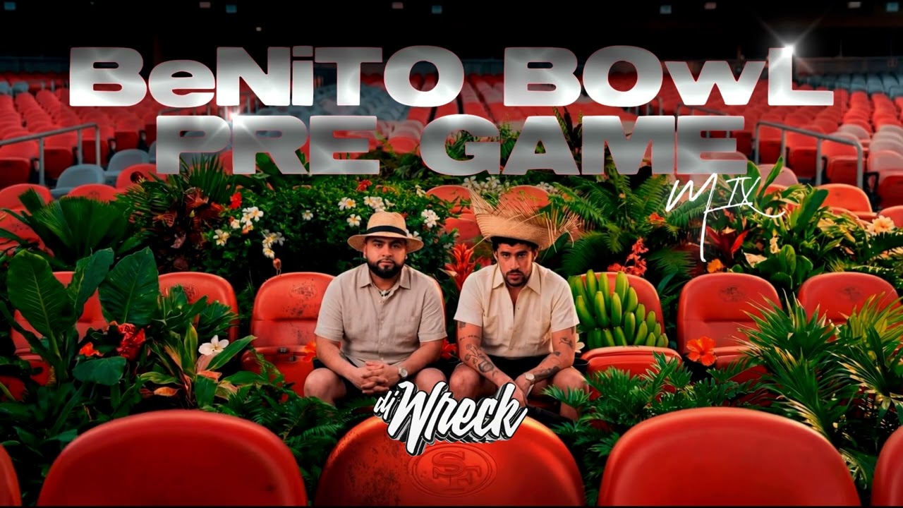Bad Bunny x DJ Wreck | BeNiTO BOwL PreGame Mix | Super Bowl Reggaeton Mix