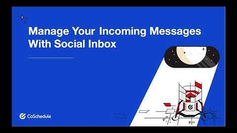 How To Manage Your Incoming Messages with Social Inbox
