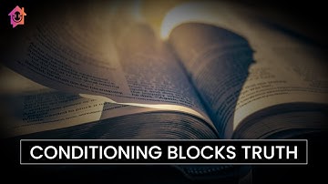 Conditioning Blocks Truth - Kapil Gupta MD