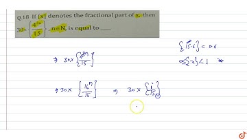 If  `{x}` denotes the fractional part of x  then `30xx{(4^(2n))/15}, n` is equal to