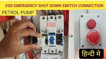 ESD Emergency Shut Down Switch Connection | Petrol Pump ESD Switch Wiring in Hindi. BijliWalaKoushik