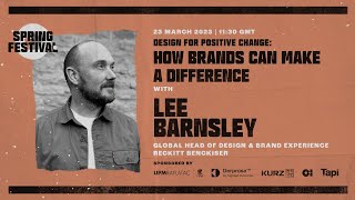 Lee Barnsley, Reckitt - UK: Design for positive change: How brands can make a difference