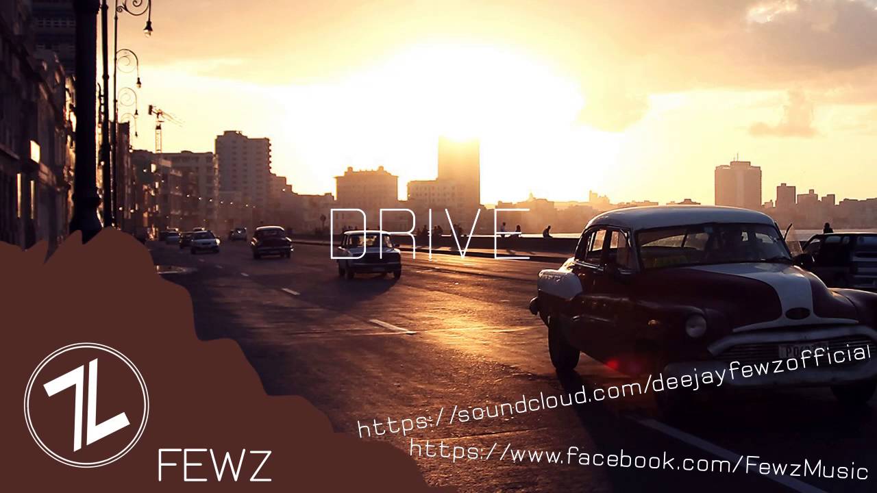 Watch FEWZ - Drive on YouTube Watch FEWZ - Drive on YouTube
