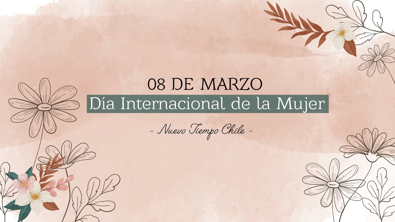 DÍA INTERNACIONAL DE LA MUJER #8M 2021 🎀💛 - YouTube