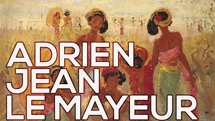 Adrien Jean Le Mayeur: A collection of 68 works (HD)
