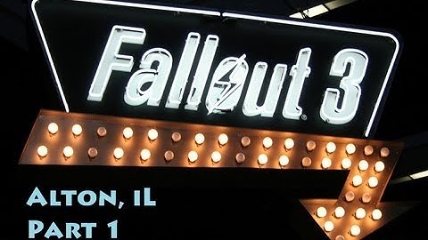 Fallout 3 Mod: Alton IL - Part 1