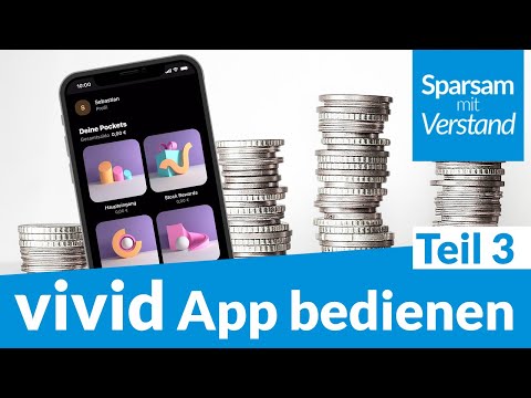 vivid money Online-Konto – Teil 3 – Bedienung der App