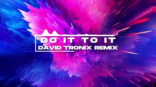 Cherish feat. Sean Paul - Do It To It (David Tronix Remix)