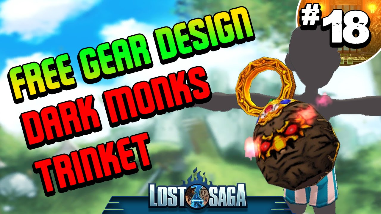 Lost Saga: Free Dark Monks Trinket Gear Design!