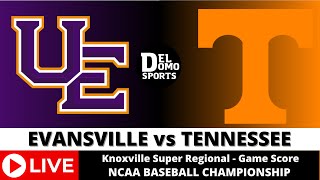 EVANSVILLE VS TENNESSEE LIVE ⚾ NCAA Baseball Championship - Jun 7, 2024 - Knoxville Super Regional