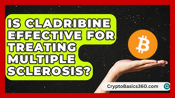 Is Cladribine Effective for Treating Multiple Sclerosis? | MS Support Network