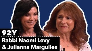 Rabbi Naomi Levy and Julianna Margulies in Conversation