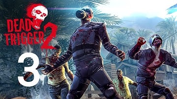 Dead trigger 2 gameplay full hd part 3