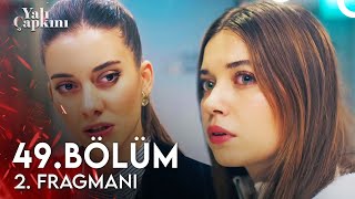 Yalı Çapkını 49.  2. Fragmanı | Herkese Değiştiğimi Göstereceğim! Resimi