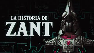 La Historia De Zant