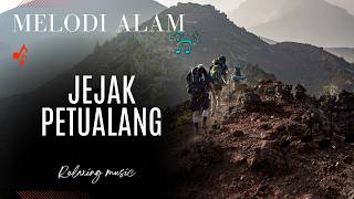 Jejak Petualang - Melodi Alam