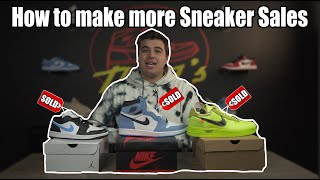 How to make MORE SNEAKER SALES * Key Tips reselling sneakers by The 1s Sneakers 16,926 views 2 years ago 18 minutes