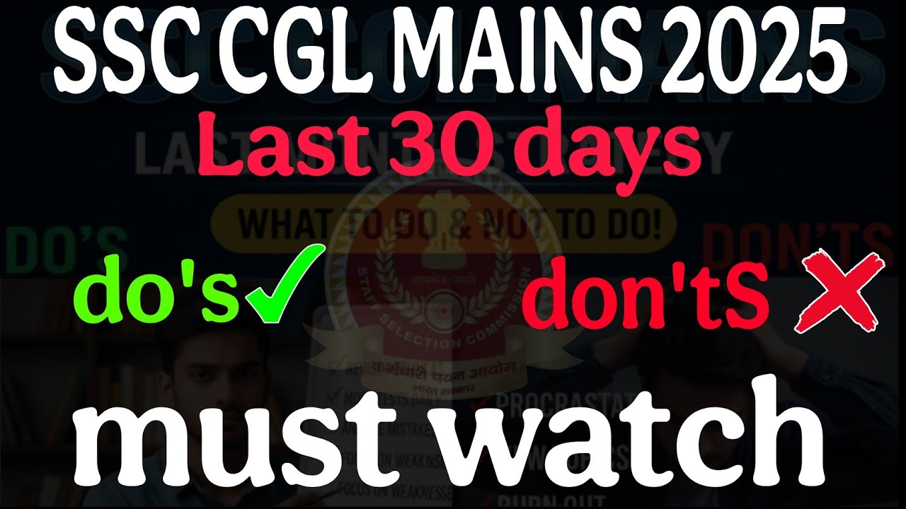 SSC CGL 2025 Mains Last Month Preparation Strategy | Safe Score Plan ...