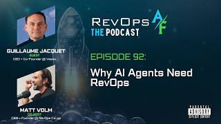 RevOpsAF Podcast Episode 92: Why AI Agents Need RevOps