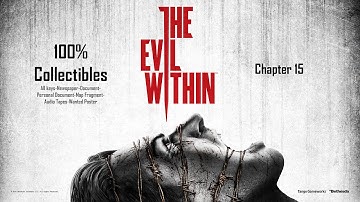 The Evil Within 100% Collectibles - Chapter 15