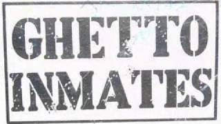 Ghetto Inmates - Higher Than High
