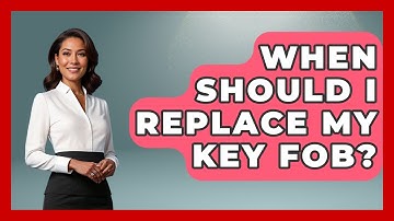 When Should I Replace My Key Fob? - Talking Tech Trends