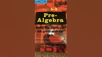 Pre Algebra in 6th grade!!