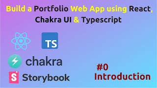 React - Build a Portfolio Web App using React, Chakra UI and Typescript || Introduction #0