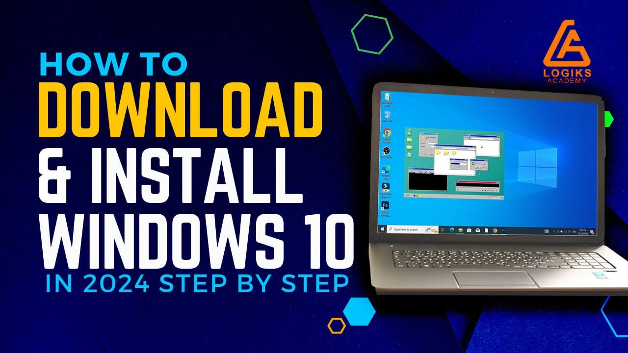 How to download and install windows 10 step by step complete ...