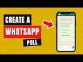 How To Create A WhatsApp Poll  [New WhatsApp Feature]