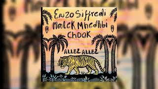 Enzo Siffredi Malek Mhedhbi Chook  Allez Allez 