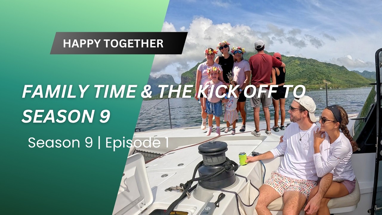 ⁣Family Time & The Kickoff to Season 9 in French Polynesia S9 E1