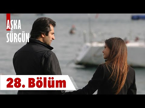 Aşka Sürgün 28. bölüm