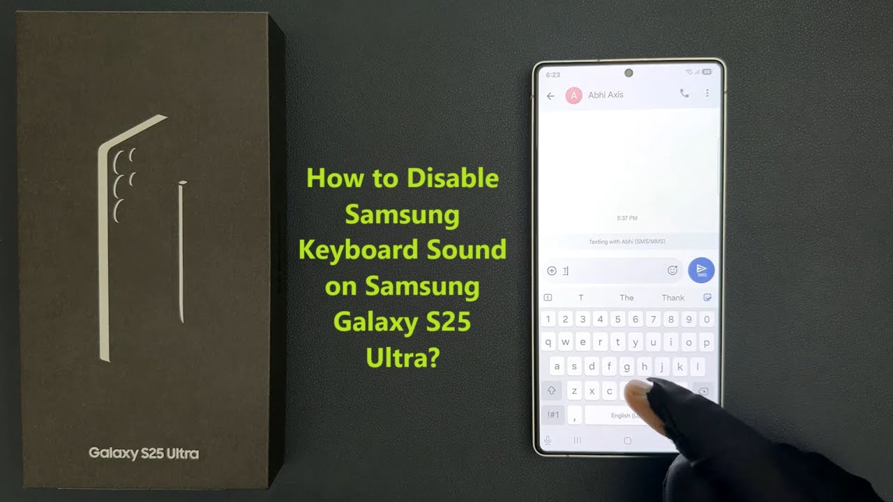 How to Disable Samsung Keyboard Sound on Samsung Galaxy S25 Ultra?