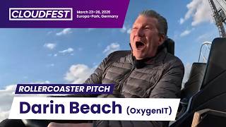 2025 CloudFest Rollercoaster Pitch:Darin Beach (OxygenIT)