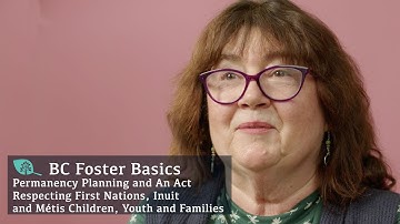 Permanency Planning & An Act Respecting First Nations, Inuit and Métis Children, Youth and Families