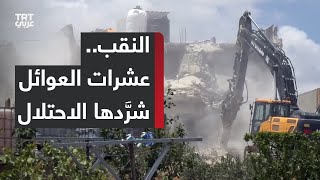 الاحتلال يهدم 47 منزلاً عربياً في منطقة النقب بذريعة البناء دون ترخيص