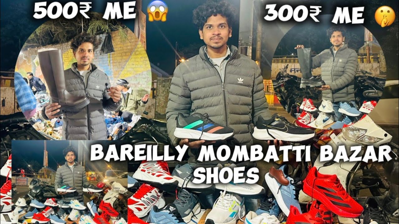 Bareilly ki मोमबत्ती market //😱sabse saste shows 👟