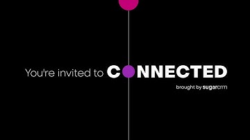 Connected by SugarCRM | Global Conference for CRM Innovators