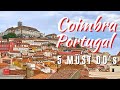 5 MUST DOs in Coimbra! Top Things To Do in Coimbra First Time Travel | Portugal Solo Travel