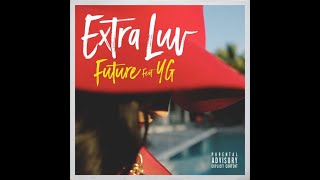 Future - Extra Luv (Audio)