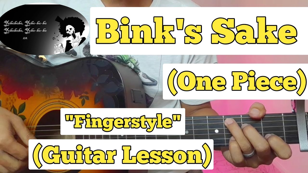 Bink's Sake One Piece Fingerstyle Guitar Lesson With Tab