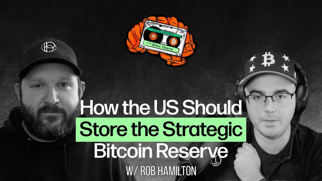 How the US Should Store the Strategic Bitcoin Reserve with Rob Hamilton