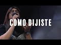 COMO DIJISTE | CENTRO VIDA