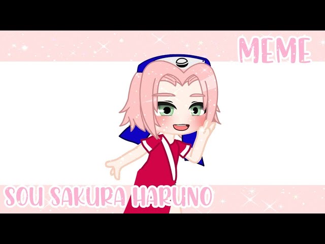 🍒[sou Sakura Haruno]🍒 //MEME// 🌸Gacha-Club🌸 