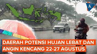 BMKG Peringatkan Hujan Lebat dan Angin Kencang hingga 27 Agustus! Ini Wilayahnya