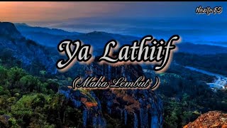 Ya Lathiif يَا لَطِيْفُ | Lirik